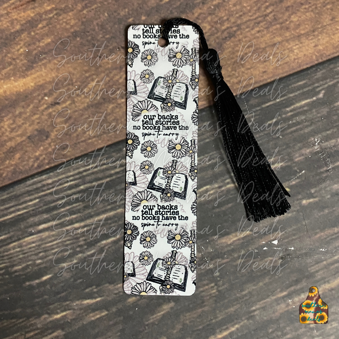 Our Backs Tell Stories No Books Have the Spine to Carry Bookmark