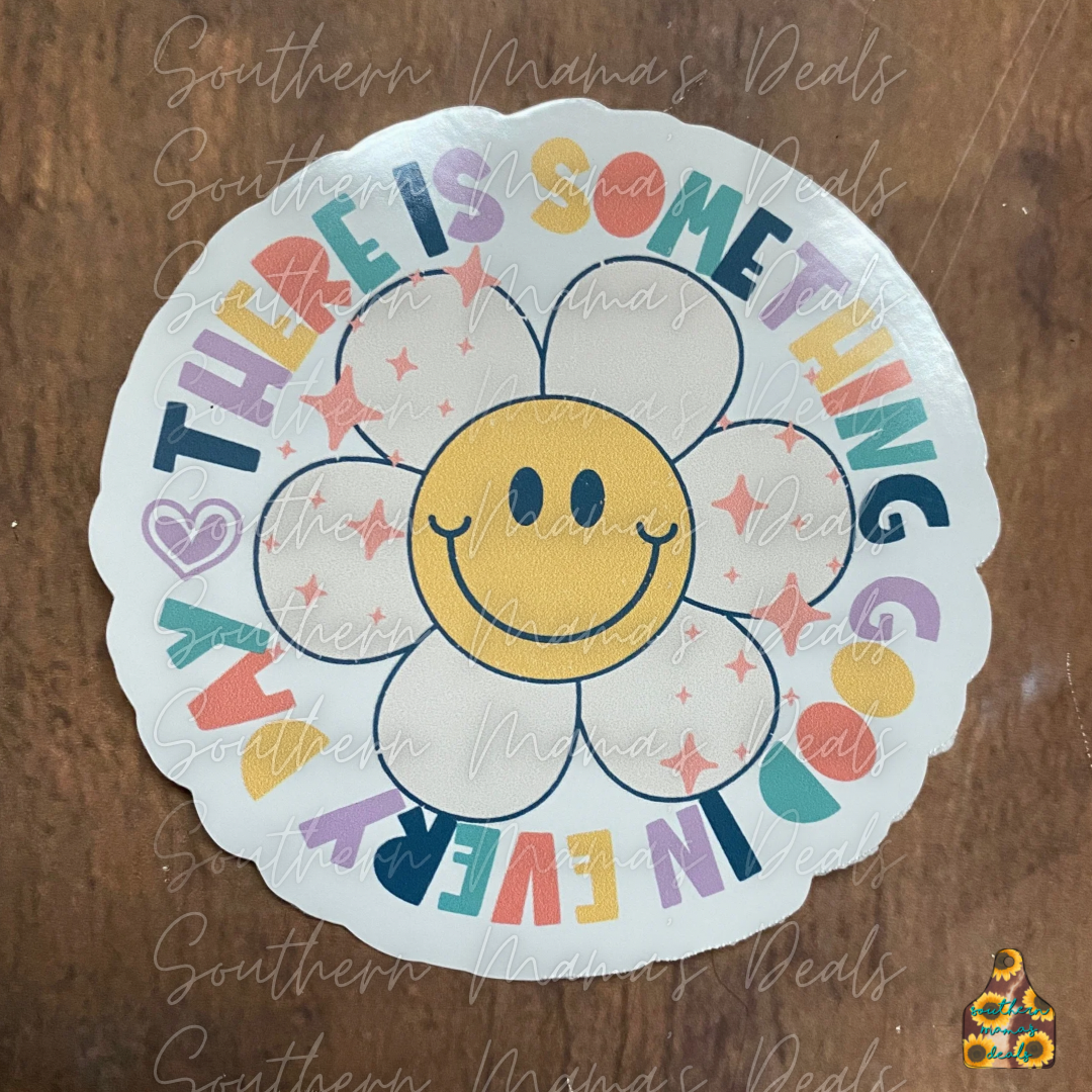 Something good every day Vinyl Sticker