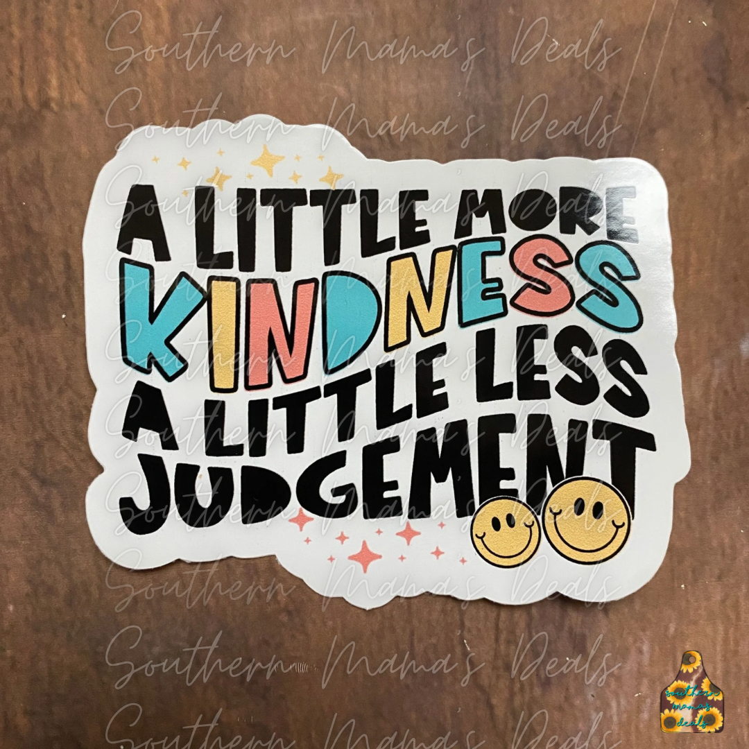 A little More Kindness Vinyl Sticker