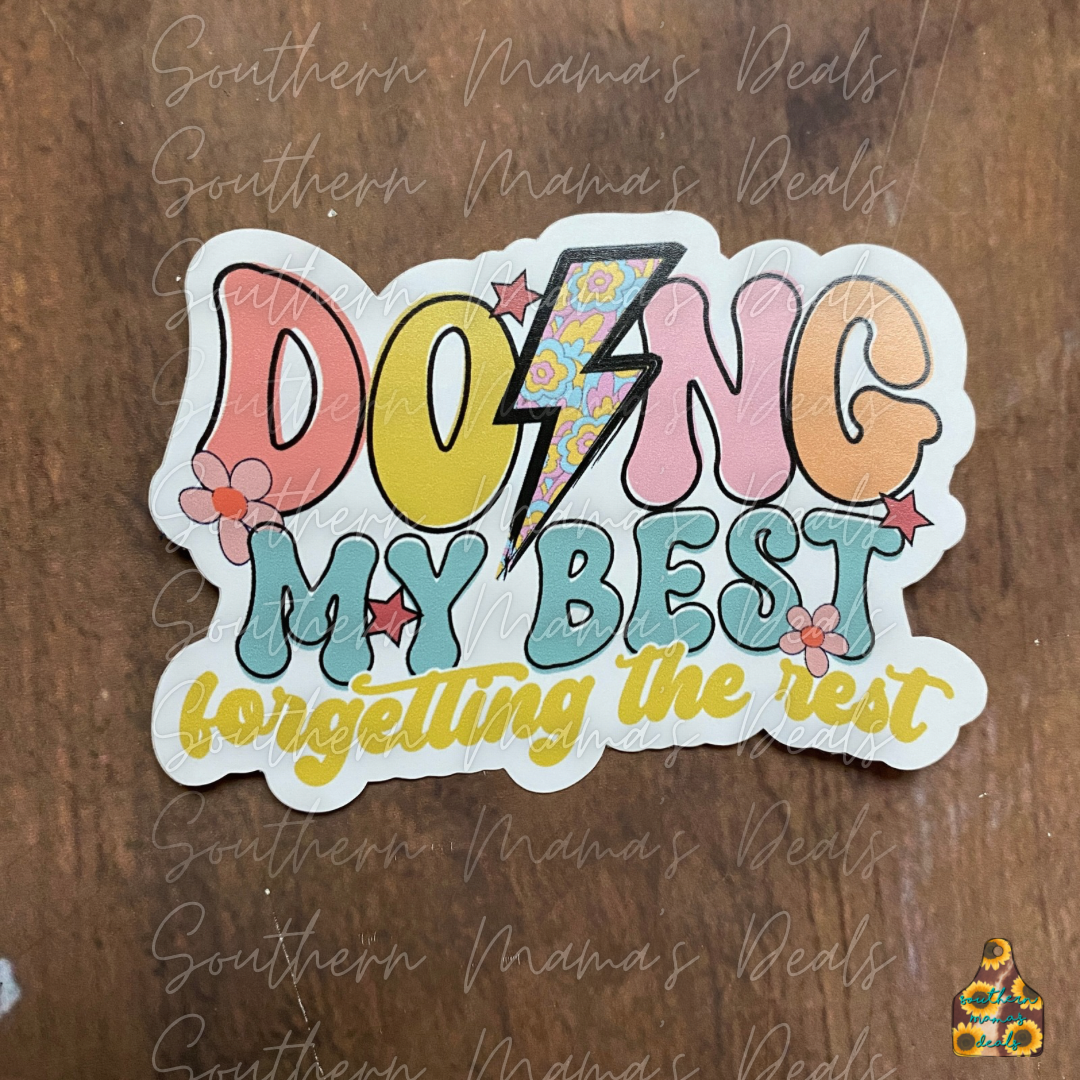 Doing my best Vinyl Sticker