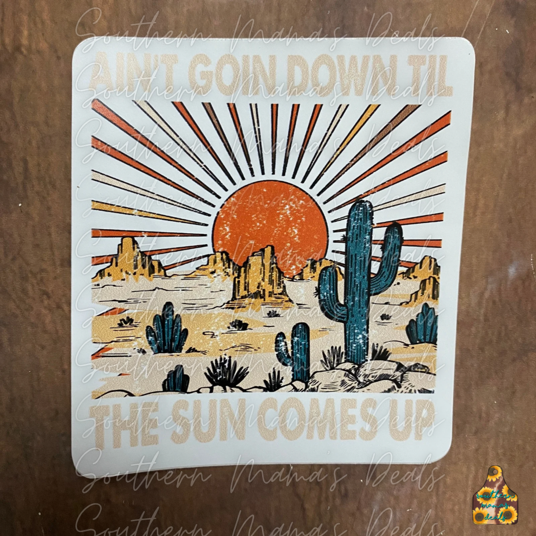Ain’t goin down Vinyl Sticker