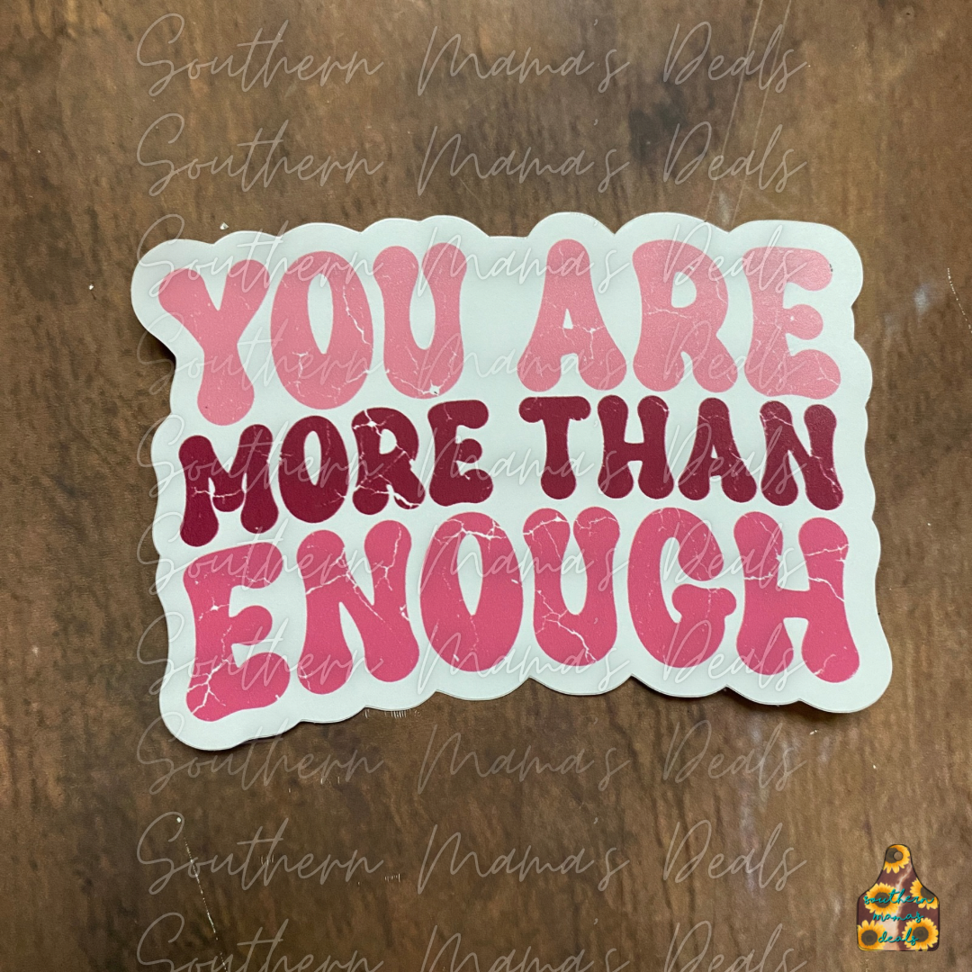 More than enough Vinyl Sticker
