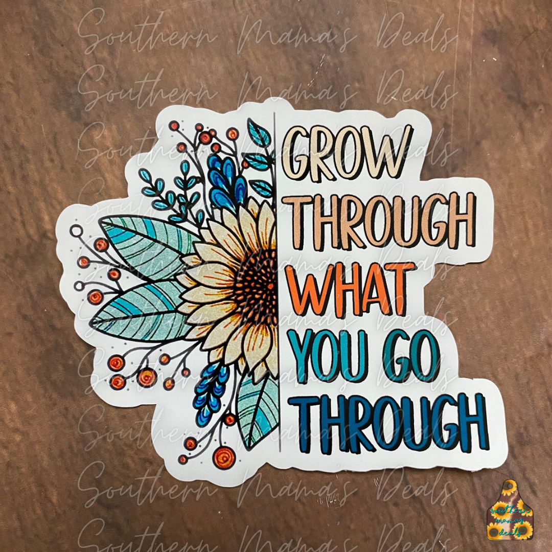 Grow through Vinyl Sticker