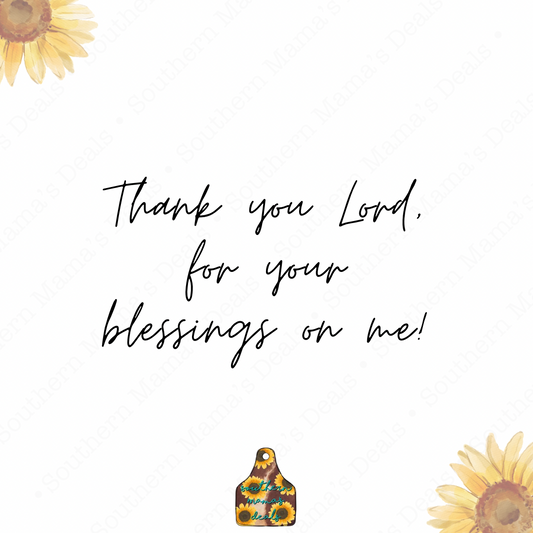 Thank you Lord for Your Blessings on Me 💕