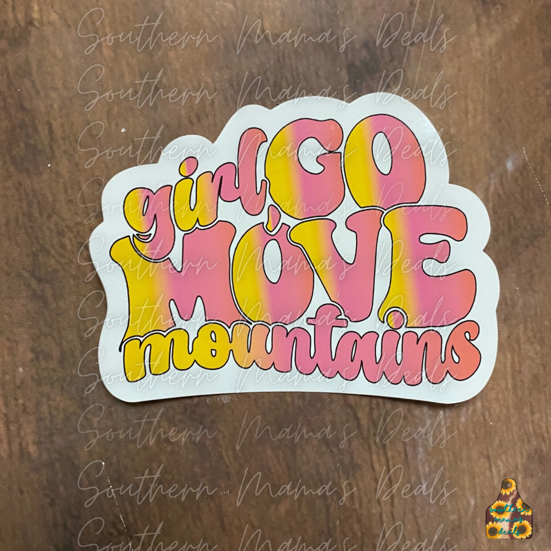 Move mountains Vinyl Sticker