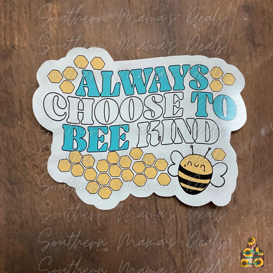 Always be kind Vinyl Stickers